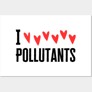 I Love Pollution Posters and Art